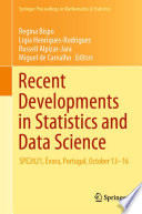 Recent Developments in Statistics and Data Science : SPE2021, Évora, Portugal, October 13-16 /