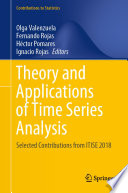 Theory and Applications of Time Series Analysis : Selected Contributions from ITISE 2018 /