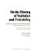 On the history of statistics and probability : proceedings of a symposium on the American mathematical heritage, to celebrate the bicentennial of the United States of America, held at Southern Methodist University, May 27-29, 1974 /