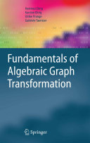 Fundamentals of algebraic graph transformation /