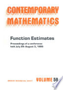 Function estimates : proceedings of a conference held July 28- August 3, 1985 /