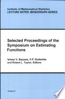Selected proceedings of the Symposium on Estimating Functions /