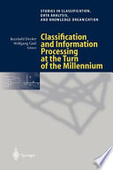 Classification and information processing at the turn of the millennium : proceedings of the 23rd annual conference of the Gesellschaft für Klassifikation e.V., University of Bielefeld, March 10-12, 1999 /