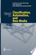 Classification, automation, and new media : proceedings of the 24th annual conference of the Gesellschaft für Klassifikation e.V., University of Passau, March 15-17, 2000 /