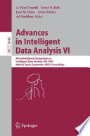 Advances in intelligent data analysis VI : 6th International Symposium on Intelligent Data Analysis, IDA 2005, Madrid, Spain, September 8-10, 2005 : proceedings /
