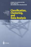 Classification, clustering and data analysis : recent advances and applications /