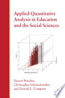 Applied quantitative analysis in education and the social sciences /