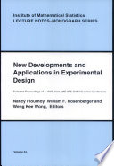 New developments and applications in experimental design : selected proceedings of a 1997 joint AMS-IMS-SIAM summer conference /