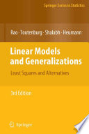 Linear models and generalizations : least squares and alternatives /