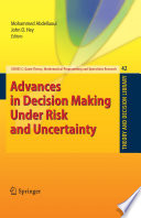 Advances in decision making under risk and uncertainty /