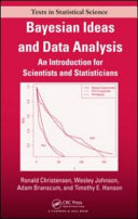 Bayesian ideas and data analysis : an introduction for scientists and statisticians /