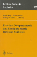 Practical nonparametric and semiparametric Bayesian statistics /