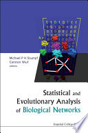 Statistical and evolutionary analysis of biological networks /