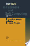 Dynamical aspects in fuzzy decision making /