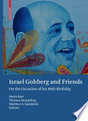Israel Gohberg and friends : on the occasion of his 80th birthday /