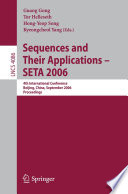 Sequences and their applications--SETA 2006 : 4th international conference, Beijing, China, September 24-28, 2006 : proceedings /