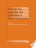 Ostrowski type inequalities and applications in numerical integration /