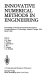 Innovative numerical methods in engineering : proceedings of the 4th International Symposium, Georgia Institute of Technology, Atlanta, Georgia, USA, March 1986 /