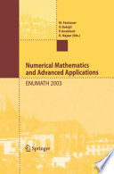 Numerical mathematics and advanced applications : proceedings of ENUMATH 2003, the 5th European Conference on Numerical Mathematics and Advanced Applications, Prague, August 2003 /