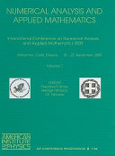 Numerical analysis and applied mathematics : International Conference on Numerical Analysis and Applied Mathematics, Rethymno, Crete, Greece, 18-22 September 2009 / editors, Theodore E. Simos, George Psihoylos, Ch. Tsitouras.