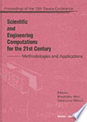 Scientific and engineering computations for the 21st century : methodologies and applications : proceedings of the 15th Toyota Conference /