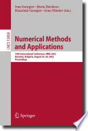 Numerical Methods and Applications : 10th International Conference, NMA 2022, Borovets, Bulgaria, August 22-26, 2022, Proceedings /