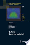 QCD and Numerical Analysis III : Proceedings of the Third International Workshop on Numerical Analysis and Lattice QCD, Edinburgh June-July 2003 /