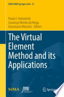 The Virtual Element Method and its Applications /
