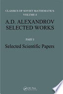 A. D. Alexandrov selected works. selected scientific papers /