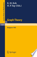 Graph theory, Singapore 1983 : proceedings of the First Southeast Asian Graph Theory Colloquium, held in Singapore, May 10-28, 1983 /