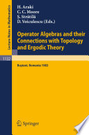 Operator algebras and their connections with topology and ergodic theory : proceedings of the OATE Conference held in Bușteni, Romania, Aug. 29- Sept. 9, 1983 /