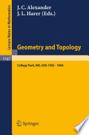 Geometry and topology : proceedings of the Special Year held at the University of Maryland College Park, 1983-1984 /
