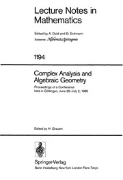 Complex analysis and algebraic geometry : proceedings of a conference held in Gottingen, June 25-July 2, 1985 /