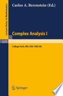 Complex analysis : proceedings of the special year held at the University of Maryland, College Park, 1985-86 /
