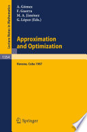 Approximation and optimization : proceedings of the international seminar held in Havana, Cuba, Jan. 12-16, 1987 /