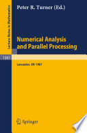 Numerical analysis and parallel processing : lectures given at the Lancaster Numerical Analysis Summer School, 1987 /