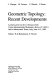 Geometric topology : recent developments : lectures given at the 1st session of the Centro internazionale matematico estivo (C.I.M.E.) held at Montecatini Terme, Italy, June 4-12, 1990 /