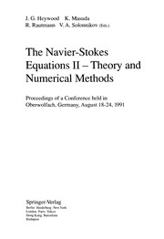 The Navier-Stokes equations II : theory and numerical methods : proceedings of a conference held in Oberwolfach, Germany, August 18-24, 1991 /