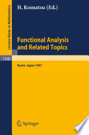 Functional analysis and related topics, 1991 : proceedings of the international conference in memory of Professor Kôsaku Yosida, held at RIMS, Kyoto University, Japan, July 29-Aug. 2, 1991 /