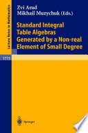 Standard integral table algebras generated by a non-real element of small degree /