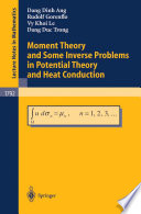 Moment theory and some inverse problems in potential theory and heat conduction /