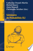 Séminaire de probabilités XLI /