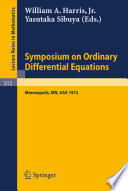 Symposium on Ordinary Differential Equations : Minneapolis, Minnesota, May 29-30, 1972 /