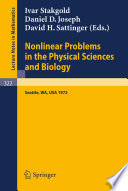 Nonlinear problems in the physical sciences and biology : proceedings of a Battelle Summer Institute, Seattle, July 3-28, 1972 /