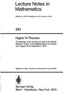 Algebraic K-theory : [proceedings of the conference held at the Seattle Research Center of the Battelle Memorial Inst., from Aug. 28 to Sept. 3, 1972 /