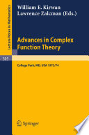 Advances in complex function theory : proceedings of seminars held at Maryland University, 1973-74 /