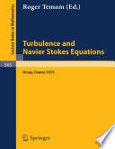 Turbulence and Navier Stokes equations : proceedings of the conference held at the University of Paris-Sud, Orsay, 12-13 June 1975 /