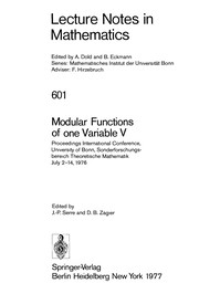 Modular functions of one variable V-VI : proceedings, international conference, University of Bonn, Sonderforschungsbereich Theoretische Mathematik, July 2-14, 1976 /