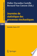 Journées de statistique des processus stochastiques : proceedings, Grenoble, juin 1977 /