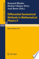 Differential geometrical methods in mathematical physics II : proceedings, University of Bonn, July 13-16, 1977 /